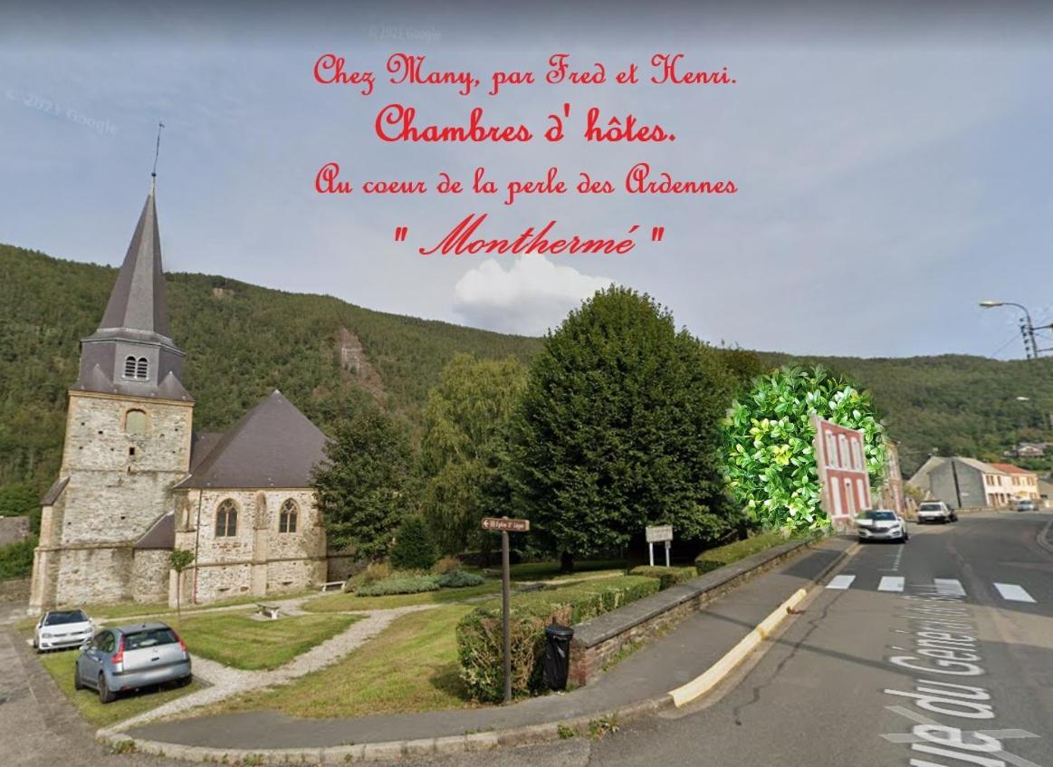 Monthermé Chez Many, Par Fred Et Henri Bed & Breakfast エクステリア 写真